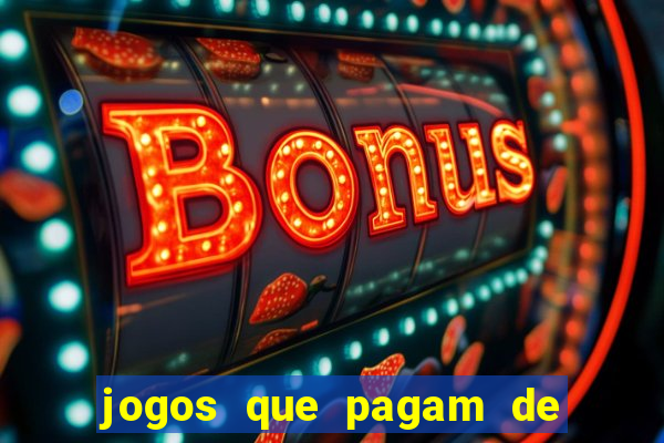 jogos que pagam de verdade sem precisar depositar